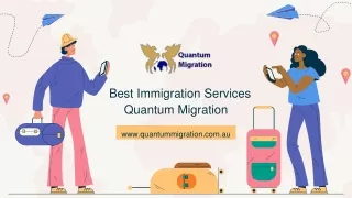 Best Immigration Services from Quantum Migration