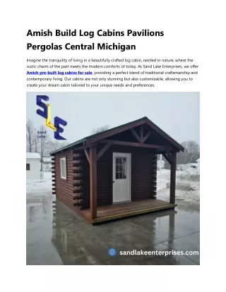 Amish Build Log Cabins Pavillions PERGOLAS Central Michigan