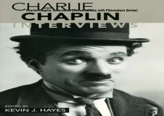 Download⚡️PDF❤️ Charlie Chaplin: Interviews (Conversations with Filmmakers Series)