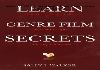 pdf✔download LEARN GENRE FILM SECRETS: From 11 Genres in 22 Films with 24 Concepts to