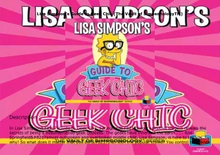 [DOWNLOAD]⚡️PDF✔️ Lisa Simpson's Guide to Geek Chic (The Vault of SimpsonologyTM)