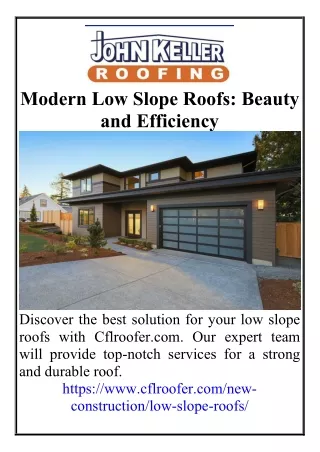 Modern Low Slope RoofsBeauty and Efficiency