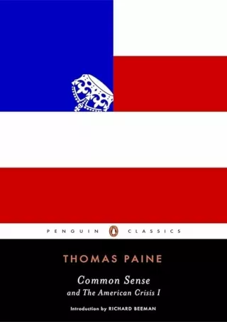 [DOWNLOAD]⚡️PDF✔️ Common Sense: and The American Crisis I (Penguin Classics)