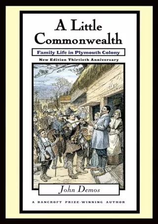 ❤️(download)⚡️ A Little Commonwealth: Family Life in Plymouth Colony