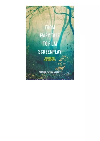 ❤Download❤ From Fairy Tale to Film Screenplay: Working with Plot Genotypes