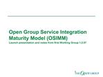 Open Group Service Integration Maturity Model OSIMM Launch presentation and notes from first Working Group 1.2.07