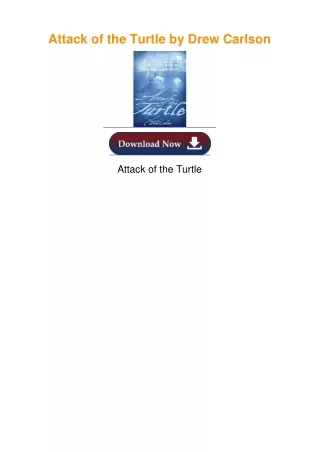 ?PDF ? Attack of the Turtle by Drew Carlson