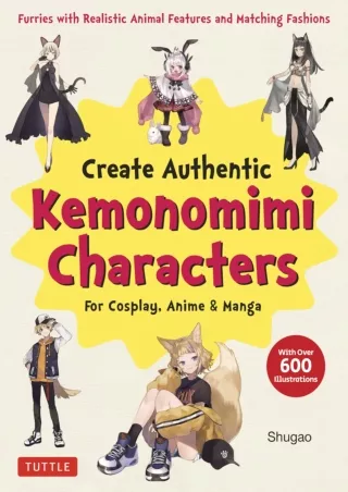 PDF_⚡ Create Kemonomimi Characters for Cosplay, Anime & Manga: Furries with