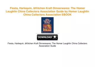 Fiesta, Harlequin, & Kitchen Kraft Dinnerwares: The Homer Laughlin China Collectors