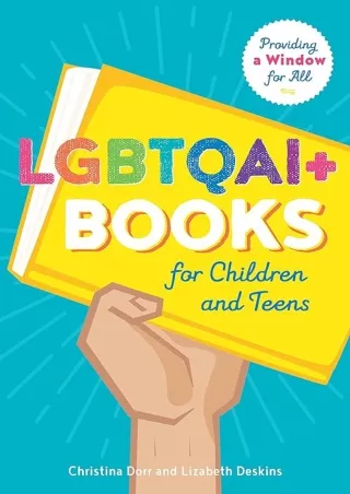 ❤read LGBTQAI+ Books for Children and Teens: Providing a Window for All