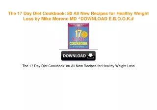 The 17 Day Diet Cookbook: 80 All New Recipes for Healthy Weight Loss by Mike Moreno MD