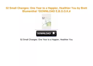 52 Small Changes: One Year to a Happier, Healthier You by Brett Blumenthal [PDF EBOOK