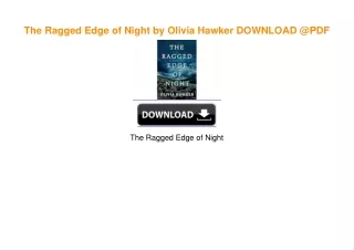 The Ragged Edge of Night by Olivia Hawker ^DOWNLOAD E.B.O.O.K.#