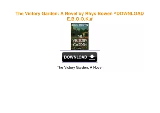 The Victory Garden: A Novel by Rhys Bowen ^DOWNLOAD E.B.O.O.K.#