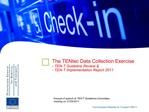The TENtec Data Collection Exercise - TEN-T Guideline Review - TEN-T Implementation Report 2011