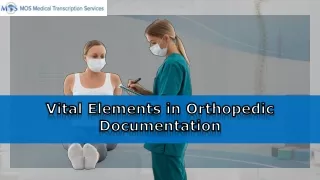 Vital Elements in Orthopedic Documentation
