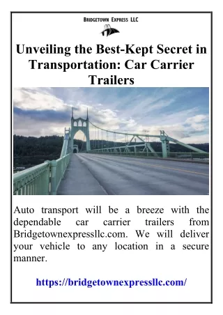 Unveiling the BestKept Secret in TransportationCar Carrier Trailers