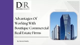 Advantages Of Working With Boutique Commercial Real Estate Firms