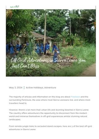 Off Grid Adventures in Sierra Leone You Just Can’t Miss