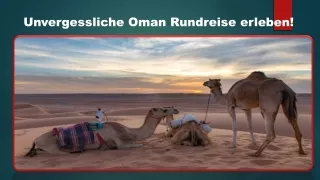 Unvergessliche Oman Rundreise erleben!