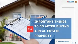 Important Things to do after buying a Real Estate Property
