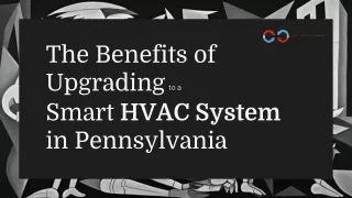 The Benefits of Upgrading to a Smart HVAC System in Pennsylvania