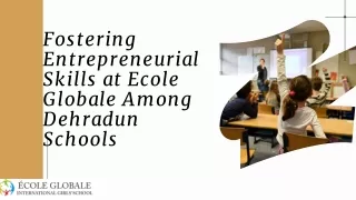 Fostering Entrepreneurial Skills at Ecole Globale Among Dehradun Schools