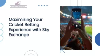 Maximizing Your Cricket Betting Experience with Sky Exchange