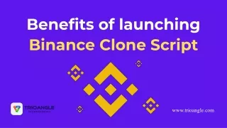 Benefits of launching Binance Clone Script