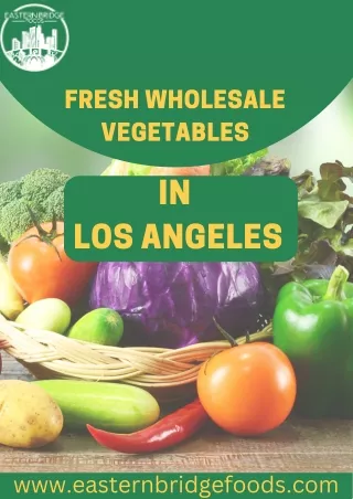 Fresh Wholesale Vegetables in Los Angeles