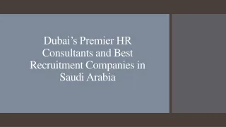 Dubai’s Premier HR Consultants and Best Recruitment Companies in Saudi Arabia