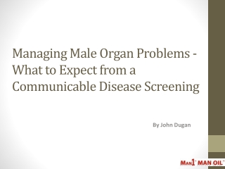 Managing Male Organ Problems-Communicable Disease Screening