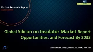 Silicon on Insulator Market Report Opportunities, and Forecast By 2033
