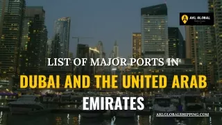 List Of Major Ports In Dubai And The United Arab Emirates