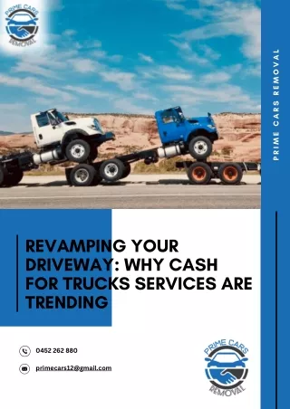 Revamping Your Driveway Why Cash for Trucks Services Are Trending