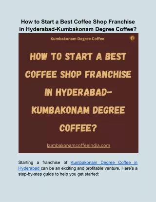 How to Start a Best Coffee Shop Franchise in Hyderabad-Kumbakonam Degree Coffee