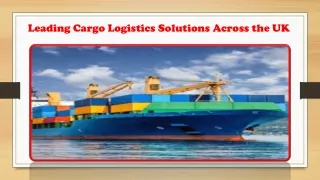 Leading Cargo Logistics Solutions Across the UK