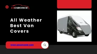 All Weather Best Van Covers  US Car Cover