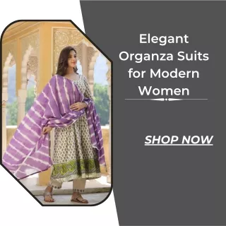 Elegant Organza Suits for Modern Women