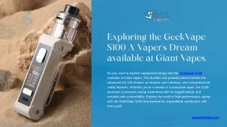 Exploring the GeekVape S100  A Vaper's Dream available at Giant Vapes