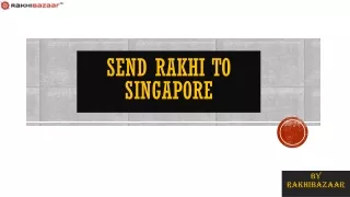 Send Rakhi to Singapore with Love from Rakhibazaar.com