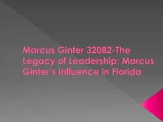 Marcus Ginter 32082-The Legacy of Leadership: Marcus Ginter’s Influence