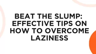 Effective Tips On How To Overcome Laziness