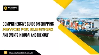 Comprehensive Guide On Shipping Services For Exhibitions And Events In Dubai And The Gulf