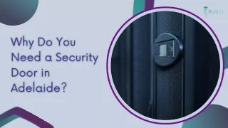 Why do you need a Security Door in Adelaide?