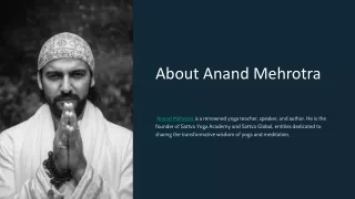 Anand Mehrotra | Himalayan Yoga Teacher in Yoga Capital Rishikesh