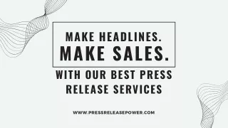 make headline make sales with our best press release services