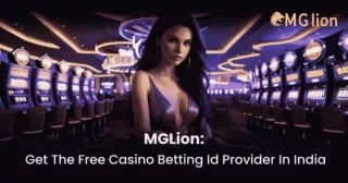 Mglion- Get the free casino id provider in india