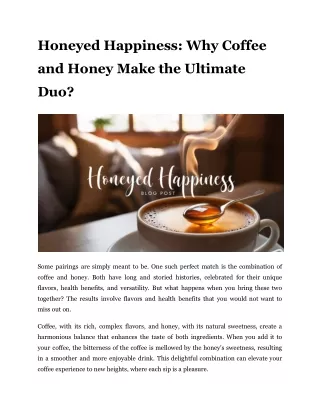 Honeyed Happiness: Why Coffee and Honey Make the Ultimate Duo?