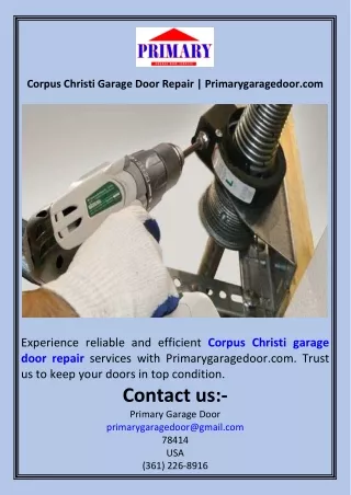 Corpus Christi Garage Door Repair  Primarygaragedoor.com